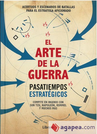 El arte de la guerra. Pasatiempos estratégicos