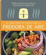 Portada de El gran libro de cocina para la freidora de aire