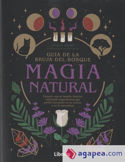 Guía de la bruja del bosque, Magia natural