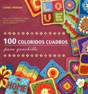 Portada de 100 COLORIDOS CUADROS PARA GANCHILLO