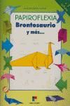 Portada de PAPIROFLEXIA BRONTOSAURIO Y MAS