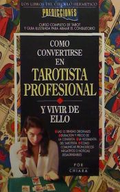 Portada de Cómo convertirse en tarotista profesional y vivir de ellos