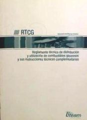 Portada de Reglamento de redes y acometidas de combustibles gaseosos, R.C.G. : incluye las instrucciones técnicas complementarias