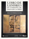 Libro de Lumbres: En compañía de Juana de la Cruz