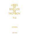 Libro de Seisillos de Trombon N-2: London