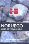 Libro de Vocabulario Noruego: Un Metodo Basado En Estrategia