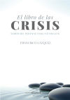 Libro de las crisis : sabiduría perenne para náufragos