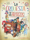 Libro Orquesta. La Orquesta De Mis Amigos