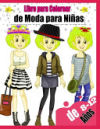 Libro para Colorear de Moda para Niñas de 8 a 12 Años: Diseños de moda Coloración para niñas, Libro Para Colorear Per Niñas De 8-12 Años, Diseños de m