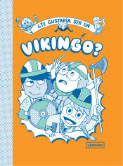 Portada de ¿Te gustaría ser un vikingo?