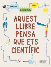 Portada de Aquest llibre pensa que ets científic