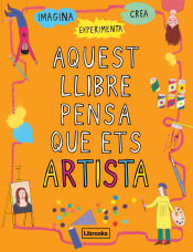 Portada de Aquest llibre pensa que ets un artista