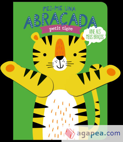 Fes-me una abraçada petit tigre