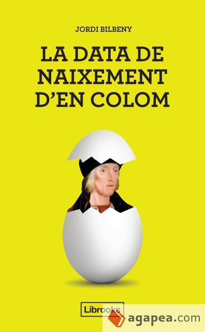 La data de naixement d'En Colom: UNA PROPOSTA PER LA IDENTIFICACI&Oacute; D?EN CRIST&Ograve;FOR COLOM AMB EL BARCELON&Iacute; JOAN COLOM I BERTRAN