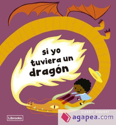 Si yo tuviera un drag&oacute;n