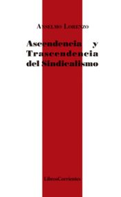 Portada de Ascendencia y trascendencia del sindicalismo