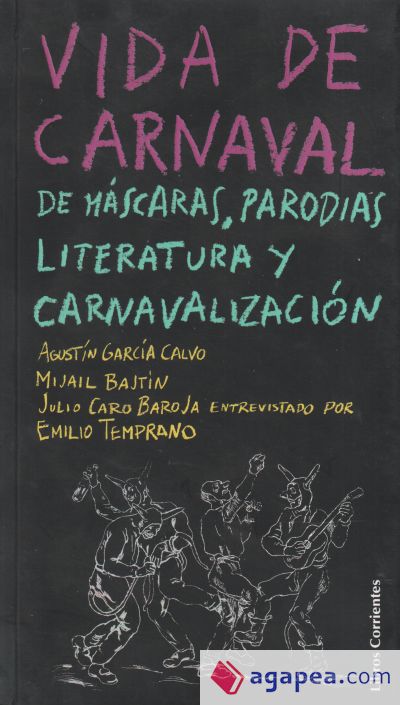 Vida de carnaval: de máscaras, parodias, literatura y carnavalización