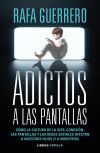 Adictos A Las Pantallas