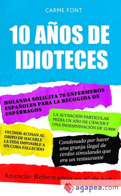 10 años de idioteces