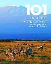 Portada de 101 destinos exóticos y de aventura