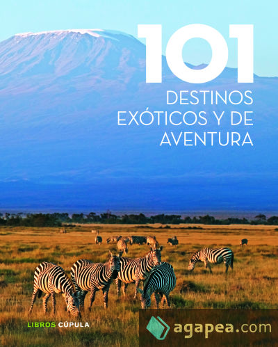 101 destinos exóticos y de aventura