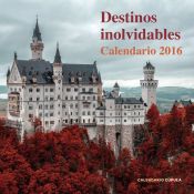 Portada de Calendario Destinos inolvidables 2016