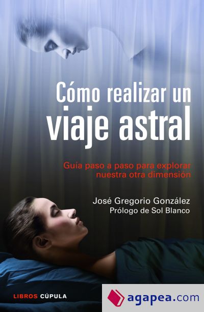 Cómo realizar un viaje astral