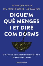 Portada de Digue'm què menges i et diré com dorms