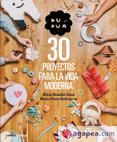 Duduá. 30 proyectos para la vida moderna