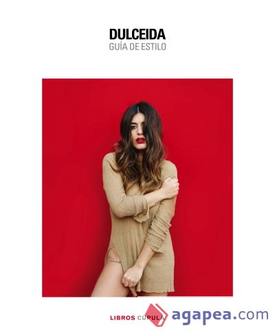 Dulceida : guía de estilo Dulceida : guía de estilo