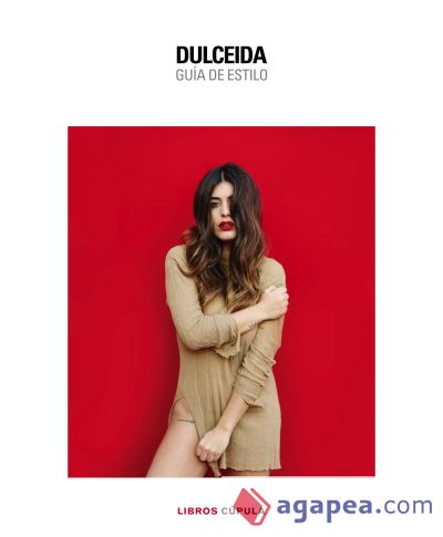 Dulceida : guía de estilo