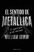 Portada de El sentido de Metallica, de William Irwin