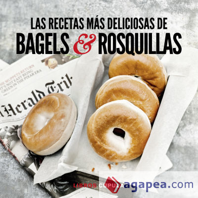 Las recetas más deliciosas de bagels y donuts