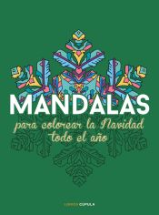 Portada de Mandalas para colorear la Navidad todo el año