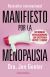 Portada de Manifiesto por la menopausia, de Jennifer Gunter