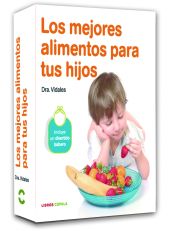 Portada de Pack Los mejores alimentos para tu hijo