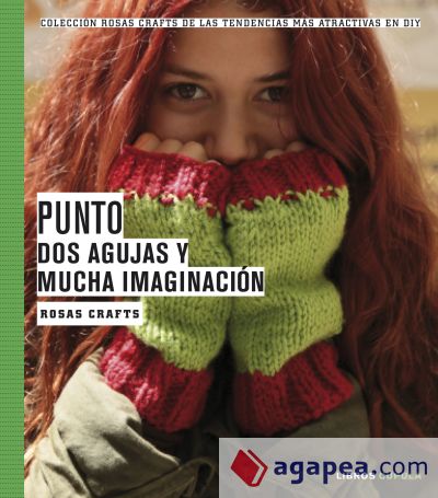 Punto : dos agujas y mucha imaginación