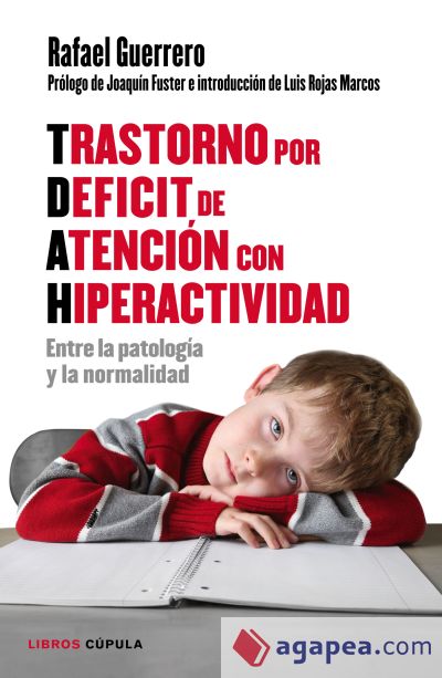 Trastorno por d&eacute;ficit de atenci&oacute;n con hiperactividad: entre la patolog&iacute;a y la normalidad