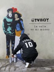 Portada de TvBoy: la calle es mi museo