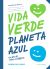 Portada de Vida verde Planeta azul, de Murnau den Linden