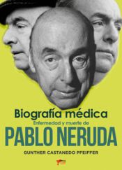 Portada de Enfermedad y muerte de Pablo Neruda