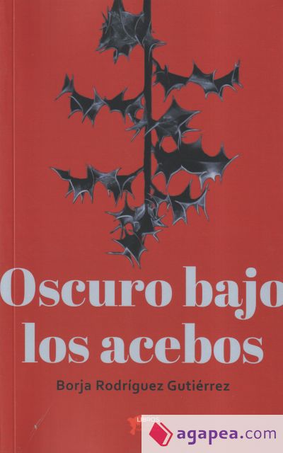 Oscuro bajo los acebos