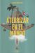 Portada de Aterrizar en el mundo, de Abraham Jiménez Enoa