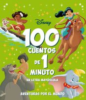 Portada de 100 cuentos de 1 minuto en letra MAYÚSCULA. Aventuras por el mundo