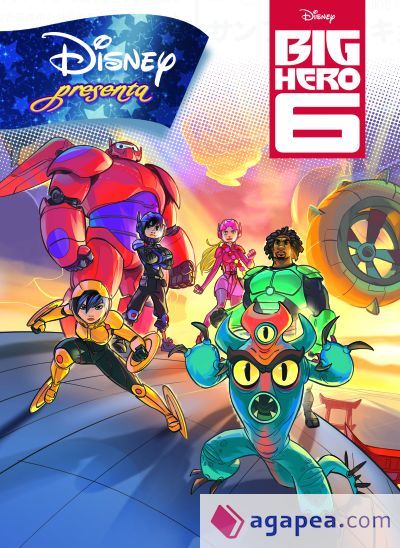 6 Héroes. Disney presenta 6 Héroes. Disney presenta