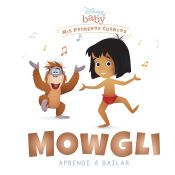 Portada de Disney Baby. Mowgli aprende a bailar