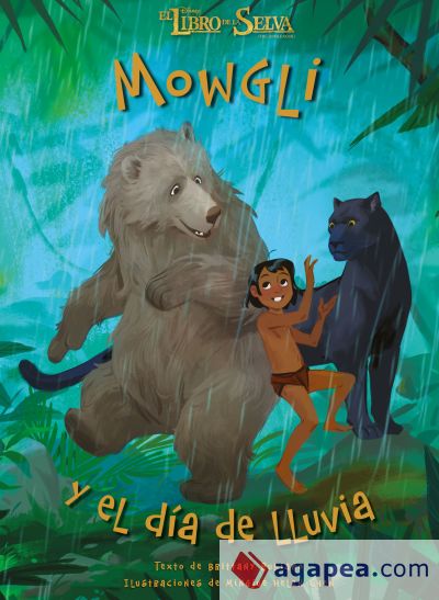 El libro de la selva. Mowgli y el día de lluvia