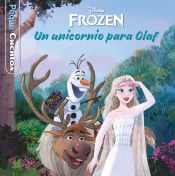 Portada de Frozen. Un unicornio para Olaf. Pequecuentos