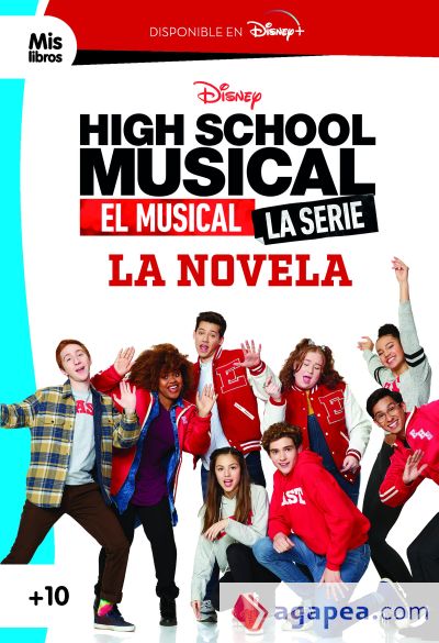 High School Musical. El musical. La serie. La novela