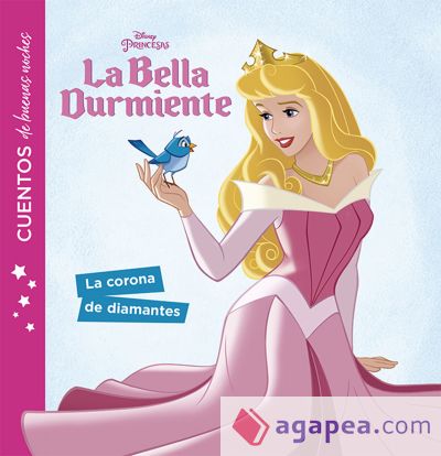 La Bella Durmiente. Cuentos de buenas noches. La corona de diamantes